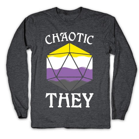 Chaotic They Longsleeve Tee